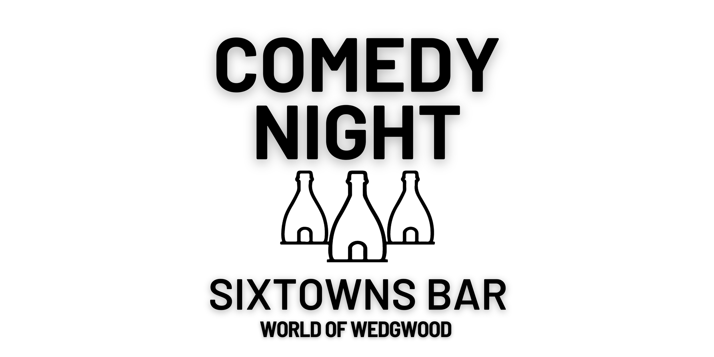 SixTowns Comedy Night